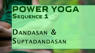 Power Yoga | Dandasan & Suptadandasan