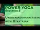 Power Yoga | Urdhvabaddhahastasan with Utkatasan