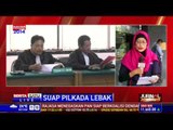 Jaksa KPK Minta Hakim Tolak Eksepsi Wawan
