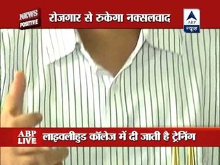 News positive: 'Development' fights against Naxals in their land