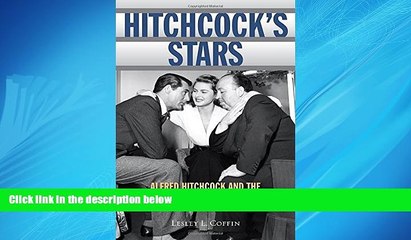 Online eBook Hitchcock s Stars: Alfred Hitchcock and the Hollywood Studio System