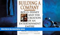 Enjoyed Read Building a Company: Roy O. Disney and the Creation of an EntertainmentEmpire