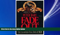 eBook Download Fade Out: The Calamitous Final Days of MGM