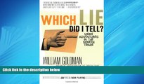 Online eBook Which Lie Did I Tell?: More Adventures in the Screen Trade