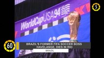 In 60 Seconds:  Brazil’s Former FIFA Soccer Boss Havelange, Dies in Rio