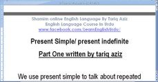 Present Simple or present indefinite  Part One written by tariq aziz