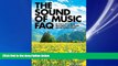 Online eBook The Sound of Music FAQ: All Thats Left to Know about Maria, the von Trapps, and Our