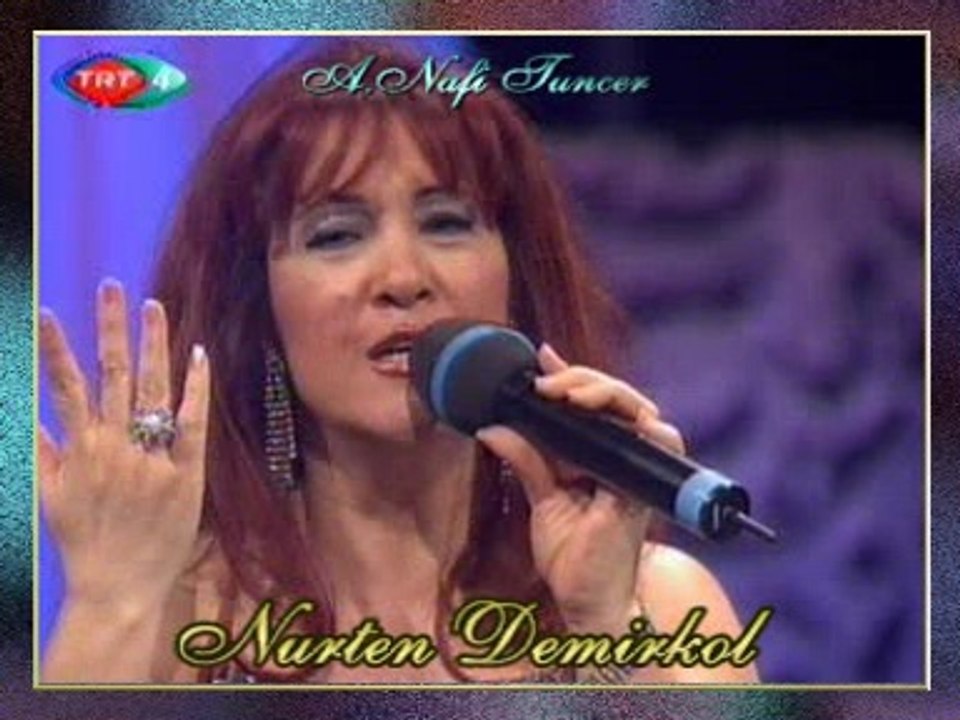 Nurten DEMİRKOL - Özlediğim Şarkısın Kulaklarımda