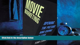 Choose Book Movie Marketing: Opening the Picture and Giving It Legs