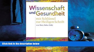 Enjoyed Read Wissenschaft Und Gesundheit : Science and Health (Bilingual Edition - English German)