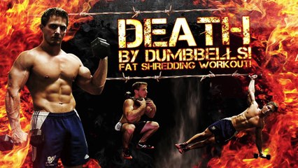 DEATH By Dumbbells! FAT SHREDDING Workout!