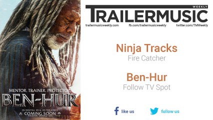 Ben-Hur - Follow TV Spot Exclusive Music (Ninja Tracks - Fire Catcher)