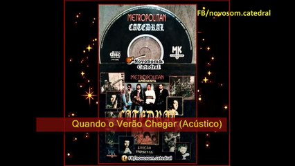 CD Ingresso Catedral - Quando o Verão Chegar (Acústico)