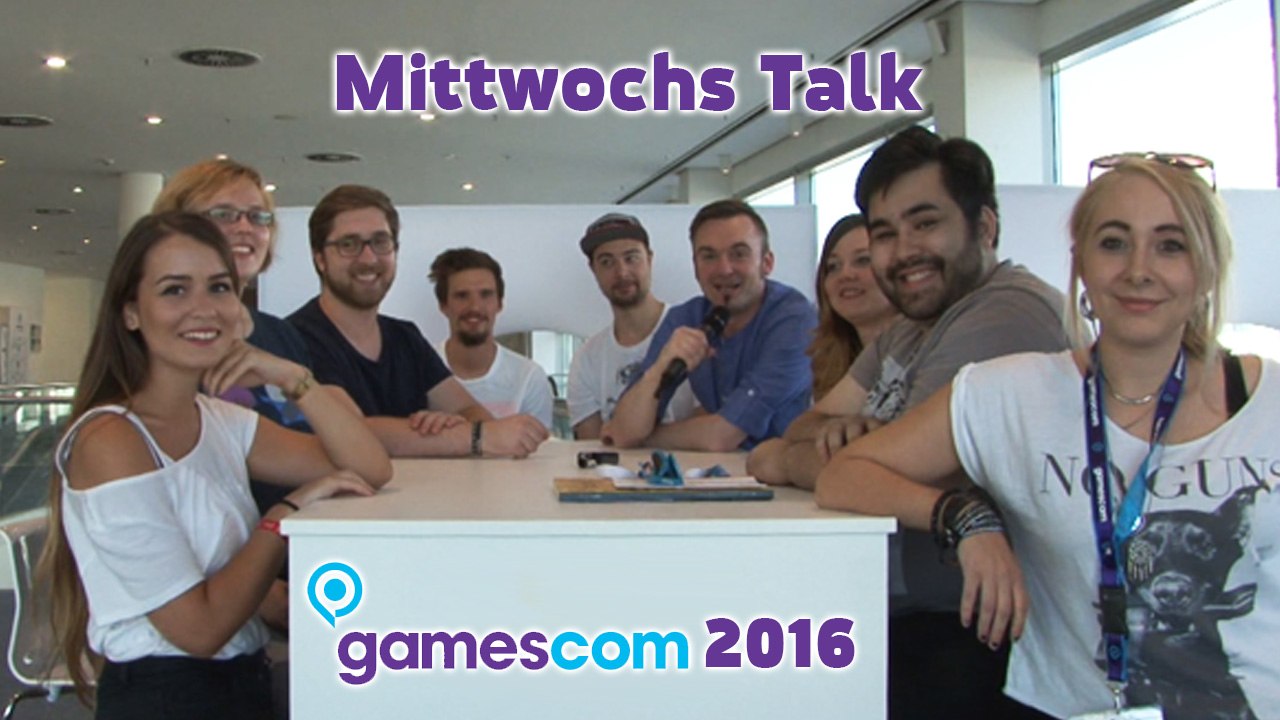 gamescom-2016-Talk - Mittwoch - Es geht endlich wieder los