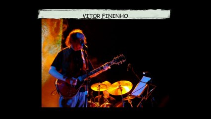 Vítor Fininho, Recordado Pelos Amigos