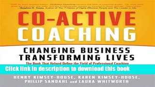 [Download] Co-Active Coaching: Changing Business, Transforming Lives Paperback Online