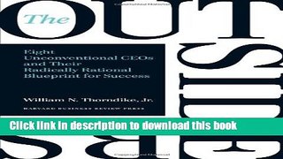 [Download] The Outsiders: Eight Unconventional CEOs and Their Radically Rational Blueprint for