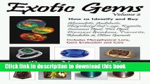 [Popular Books] Exotic Gems: V. 2: How to Identify   Buy Alexandrite, Andalusite, Chrysoberyl Cat