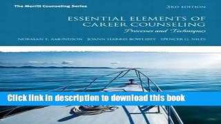 [Popular Books] Essential Elements of Career Counseling: Processes and Techniques Plus NEW