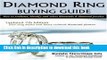 [Popular Books] Diamond Ring Buying Guide: How to Evaluate, Identify, and Select Diamonds