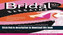 [Popular Books] Bridal Bargains: Secrets to Throwing A Fantastic Wedding On A Realistic Budget