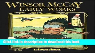 [Download] Winsor McCay: Early Works, Vol. 1 (Early Works) Paperback Collection