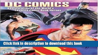 [Download] Dc Comics: A Celebration of the World s Favorite Comic Book Heroes Kindle Collection