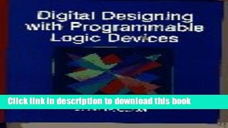[Popular Books] Digital Designing with Programmable Logic Devices Free Online