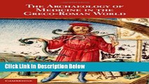 Books The Archaeology of Medicine in the Greco-Roman World Full Online
