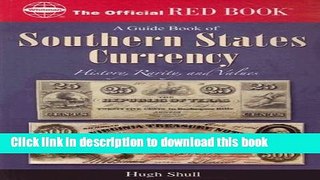 [Popular Books] An Official Red Book: A Guide Book of Southern States Currency Free Online
