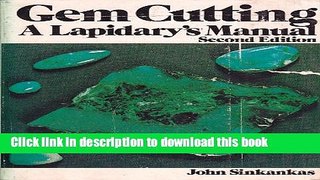 [Popular Books] Gem Cutting: A Lapidary s Manual Full Online