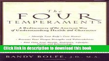 [Popular] The Four Temperaments: A Rediscovery of the Ancient Way of Understanding Health and