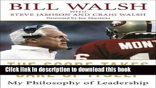 [Popular] The Score Takes Care of Itself: My Philosophy of Leadership Kindle Free