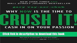 [Popular] Crush It!: Why NOW Is the Time to Cash In on Your Passion Paperback Online