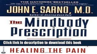 [Popular] The Mindbody Prescription: Healing the Body, Healing the Pain Kindle Free