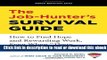 The Job-Hunter s Survival Guide: How to Find a Rewarding Job Even When 