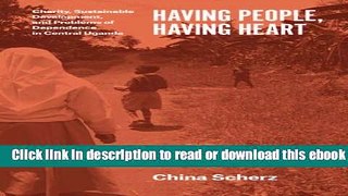 Having People, Having Heart: Charity, Sustainable Development, and Problems of Dependence in