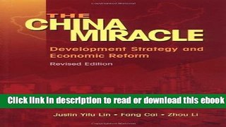 The China Miracle: Development Strategy and Economic Reform For Free