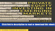 Private Equity Investing in Emerging Markets: Opportunities for Value Creation (Global Financial