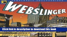 [Download] Webslinger: Unauthorized Essays On Your Friendly Neighborhood Spider-man (Smart Pop