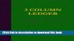 [Popular] 3 Column Ledger: 100 Pages Kindle Online