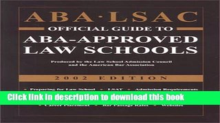 [Popular Books] Aba Lsac Official Guide to Aba-Approved Law Schools 2002 Free Online