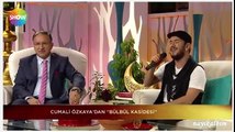 Cumali Özkaya BÜLBÜL KASİDESİ Ramazan 2016