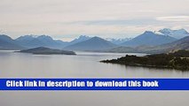 [Download] New Zealand North Island: : Queenstown, Milford Sound, Mt. Cook, Aotearoa, and Nelson: