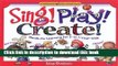 [Download] Sing! Play! Create!: Hands-On Learning for 3- To 7-Year-Olds (Williamson Little Hands