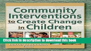 [Download] Community Interventions to Create Change in Children (Journal of Prevention