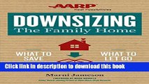 [Download] Downsizing The Family Home: What to Save, What to Let Go Hardcover Collection