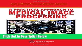 Ebook A Practical Approach to Medical Image Processing (Series in Medical Physics and Biomedical