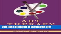 [Download] Art Therapy and Creative Coping Techniques for Older Adults (Arts Therapies) Kindle Free