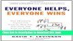 [Popular Books] Everyone Helps, Everyone Wins: How Absolutely Anyone Can Pitch in, Help Out, Give